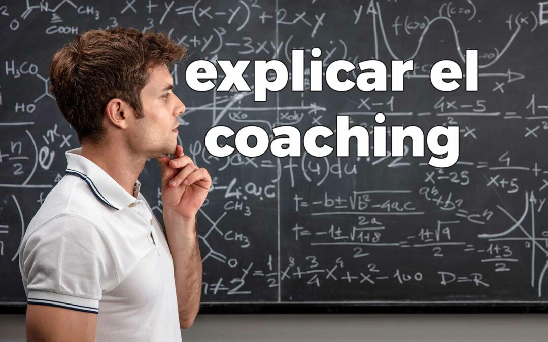 Explicar qué es el coaching