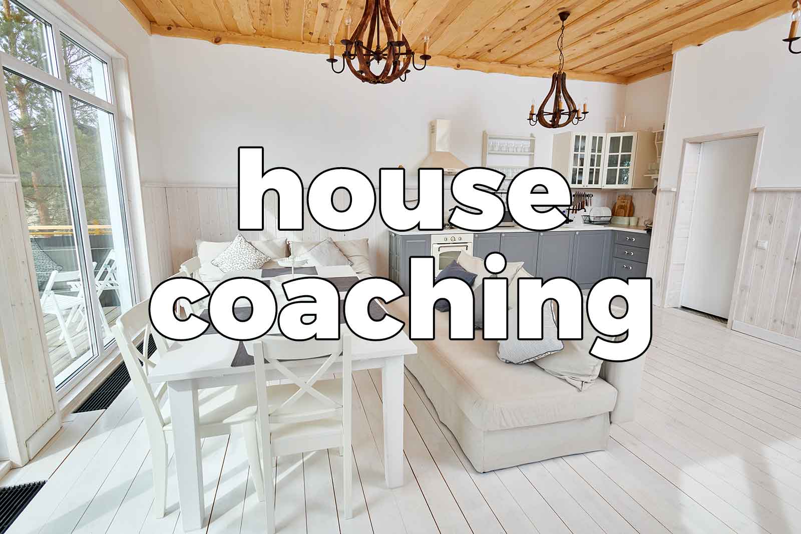 House Coaching