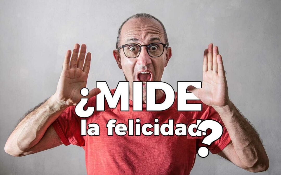 Mide la felicidad o el amor, ¿es posible?