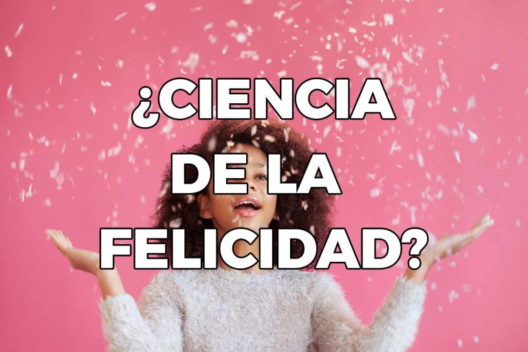 ciencia de la felicidad