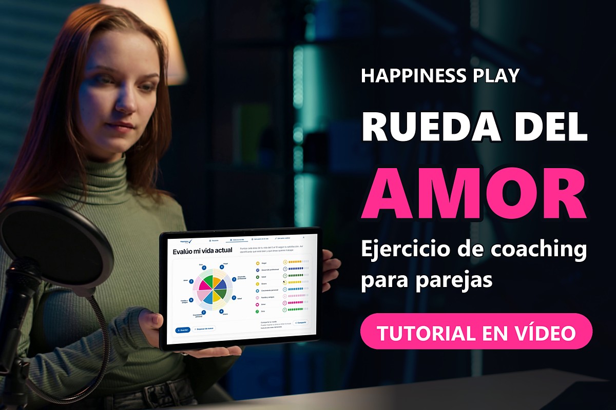 Rueda del Amor, ejercicio de coaching para parejas: tutorial en vídeo de Happiness Play